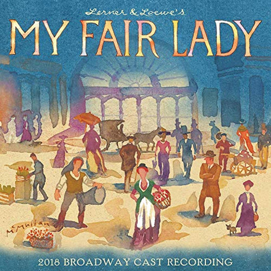 My Fair Lady (2018 Broadway Cast Recording) - BLUE VINYL