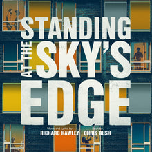 Load image into Gallery viewer, Standing At The Sky&#39;s Edge (Original Live Cast Recording) - VINYL
