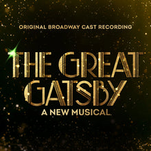Load image into Gallery viewer, The Great Gatsby (Original Broadway Cast Recording) - VINYL
