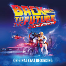 Load image into Gallery viewer, Back To The Future: The Musical (Original Cast Recording) - VINYL

